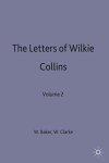 The Letters Of Wilkie Collins: Volume 2