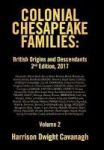 Colonial Chesapeake Families - British Origins And Descendants 2ND Edition: Volume 2 Hardcover