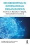 Recordkeeping In International Organizations - Archives In Transition In Digital Networked Environments   Paperback