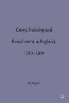 Crime Policing And Punishment In England 1750-1914 Hardcover