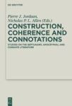 Construction Coherence And Connotations - Studies On The Septuagint Apocryphal And Cognate Literature Hardcover