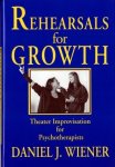 Rehearsals For Growth: Theater Improvisation For Psychotherapists