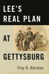 Lee& 39 S Real Plan At Gettysburg Paperback