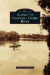 Along The Caloosahatchee River Hardcover