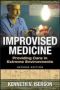 Improvised Medicine: Providing Care In Extreme Environments   Paperback 2ND Edition