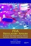 Fda Regulatory Affairs: A Guide For Prescription Drugs Medical Devices And Biologics