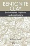 Bentonite Clay - Environmental Properties And Applications Hardcover