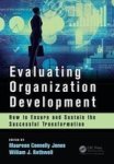 Evaluating Organization Development - How To Ensure And Sustain The Successful Transformation Paperback