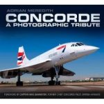 Concorde: A Photographic Tribute Paperback