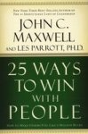 25 Ways To Win With People - John C Maxwell Paperback