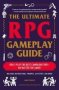 The Ultimate Rpg Gameplay Guide - James Damato   Paperback