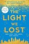 Light We Lost - Jill Santopolo   Paperback