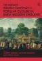 The Ashgate Research Companion To Popular Culture In Early Modern England   Hardcover New Edition