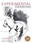 Experimental Drawing 30TH Anniversary Edition Paperback 30TH Anniversary Ed.