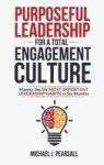 Purposeful Leadership For A Total Engage Hardcover