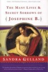 The Many Lives & Secret Sorrows Of Josephine B.
