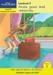 Nuwe Alles-in-een Graad R Gegradeerde Leesreeks: Vlak 5 Leesboek 2: Ansie Gaan Met Vakansie