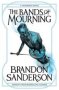 The Bands Of Mourning - A Mistborn Novel   Paperback