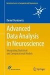 Advanced Data Analysis In Neuroscience - Integrating Statistical And Computational Models Hardcover 1ST Ed. 2017