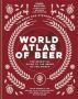 World Atlas Of Beer - The Essential New Guide To The Beers Of The World   Hardcover