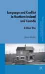 Language and Conflict in Northern Ireland and Canada - A Silent War Hardcover