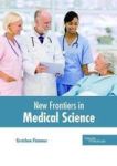 New Frontiers In Medical Science Hardcover