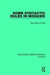 Some Syntactic Rules In Mohawk Hardcover