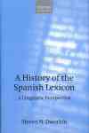 History Of The Spanish Lexicon - Steven N. Dworkin Hardcover
