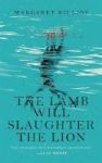 The Lamb Will Slaughter The Lion Paperback