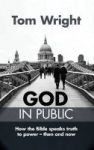 God In Public - How The Bible Speaks Truth To Power - Then And Now Paperback