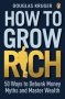 How To Grow Rich - 50 Ways To Debunk Money Myths And Master Wealth   Paperback