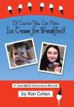 Of Course You Can Have Ice Cream For Bre Hardcover