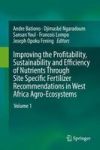 Improving The Profitability Sustainability And Efficiency Of Nutrients Through Site Specific Fertilizer Recommendations In West