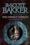 The Unholy Consult - Book Four Of The Aspect-emperor Series Paperback