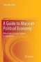 A Guide To Marxian Political Economy - What Kind Of A Social System Is Capitalism?   Paperback Softcover Reprint Of The Original 1ST Ed. 2018