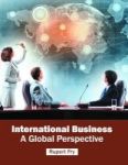 International Business: A Global Perspective Hardcover