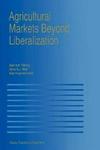 Agricultural Markets Beyond Liberalization