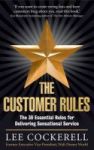 The Customer Rules - The 39 Essential Rules For Delivering Sensational Service Paperback Main