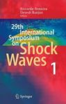 29TH International Symposium On Shock Waves 1 - Volume 1 Hardcover 1ST Ed. 2015