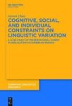 Cognitive Social And Individual Constraints On Linguistic Variation - A Case Study Of Presentational & 39 Haber& 39 Pluralizat