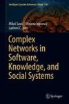 Complex Networks In Software Knowledge And Social Systems Hardcover 1ST Ed. 2019