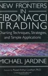 New Frontiers In Fibonacci Trading: Charting Techniques Strategies & Simple Applications