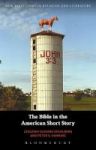 The Bible In The American Short Story Hardcover