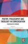 Poetry Philosophy And Theology In Conversation - Thresholds Of Wonder: The Power Of The Word Iv   Hardcover