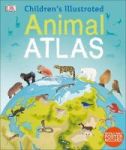 Children& 39 S Illustrated Animal Atlas Hardcover