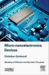 Micro-nanoelectronics Devices - Modeling Of Diffusion And Operation Processes Hardcover