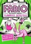Fabio The World& 39 S Greatest Flamingo Detective: The Case Of The Missing Hippo Paperback