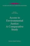 Access To Environmental Justice - A Comparative Study Hardcover