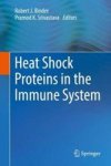 Heat Shock Proteins In The Immune System Hardcover 1ST Ed. 2018