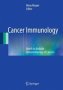 Cancer Immunology - Bench To Bedside Immunotherapy Of Cancers   Hardcover